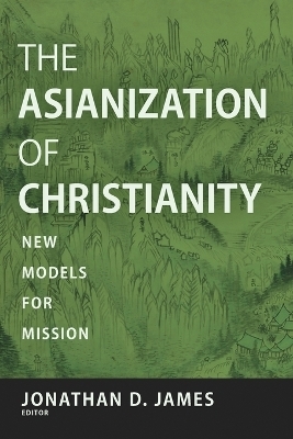 The Asianization of Christianity - 