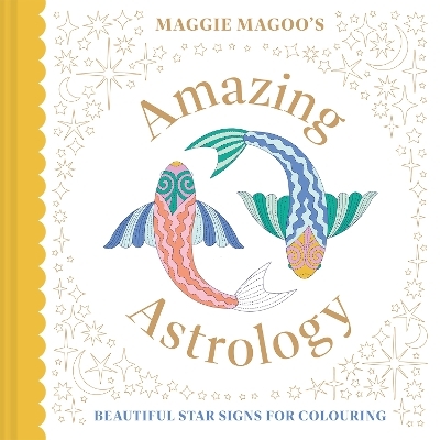 Maggie Magoo’s Amazing Astrology -  Maggie Magoo Designs