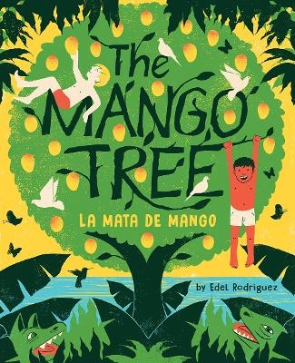 The Mango Tree (La mata de mango) - Edel Rodriguez