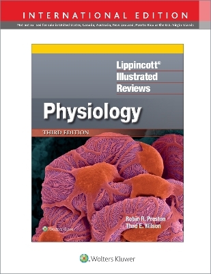 Lippincott® Illustrated Reviews: Physiology - Robin R. Preston, Thad E. Wilson