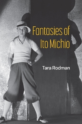 Fantasies of Ito Michio - Tara Rodman