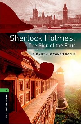 Oxford Bookworms Library: Level 6:: Sherlock Holmes: The Sign of the Four - Janet Hardy-Gould