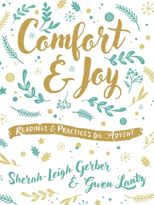 Comfort and Joy - Sherah-Leigh Gerber, Gwen Lantz