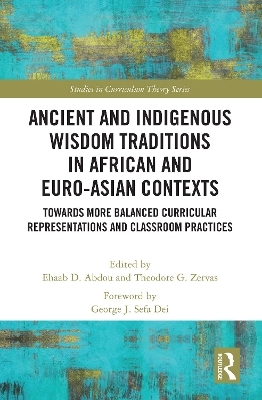 Ancient and Indigenous Wisdom Traditions in African and Euro-Asian Contexts - 