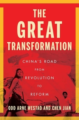 The Great Transformation - Odd Arne Westad,  Chen Jian