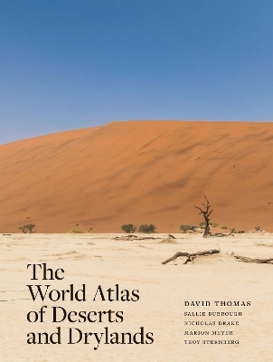 The World Atlas of Deserts and Drylands - 