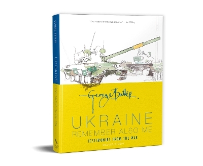 Ukraine: Remember Also Me - George Butler