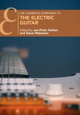 The Cambridge Companion to the Electric Guitar - 