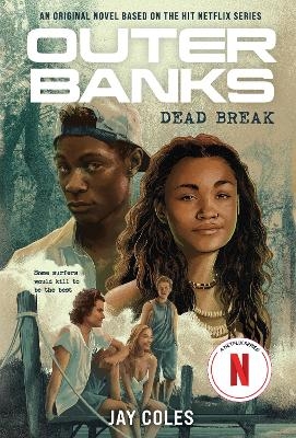 Outer Banks: Dead Break - Jay Coles