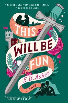 This Will Be Fun - E. B. Asher