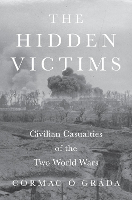 The Hidden Victims - Cormac Ó Gráda