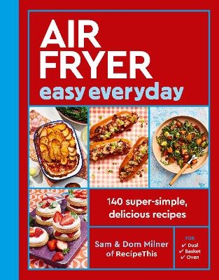 Air Fryer Easy Everyday - Sam Milner, Dom Milner