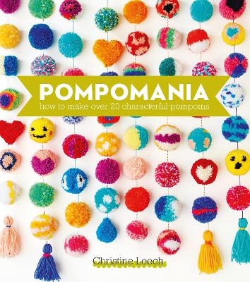 Pompomania - Christine Leech