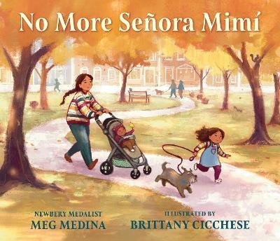 No More Señora Mimí - Meg Medina