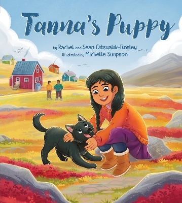 Tanna's Puppy - Rachel Qitsualik-Tinsley, Sean Qitsualik-Tinsley