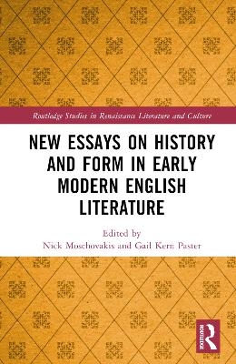 New Essays on History and Form in Early Modern English Literature - 