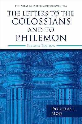 The Letters to the Colossians and to Philemon, 2nd Ed. - Douglas J Moo