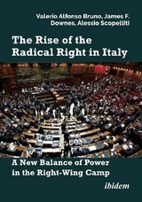 The Rise of the Radical Right in Italy - Valerio Alfonso Bruno, James F. Downes, Alessio Scopelliti