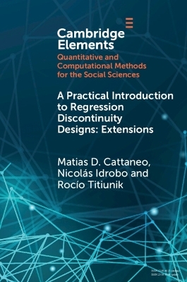 A Practical Introduction to Regression Discontinuity Designs - Matias D. Cattaneo, Nicolas Idrobo, Rocío Titiunik