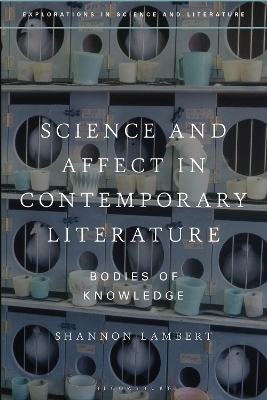 Science and Affect in Contemporary Literature - Shannon Lambert