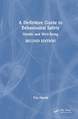 A Definitive Guide to Behavioural Safety - Marsh, Tim