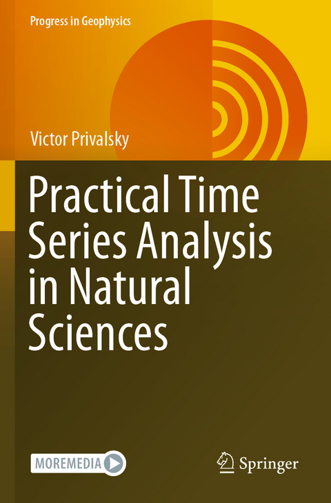 Practical Time Series Analysis in Natural Sciences - Victor Privalsky