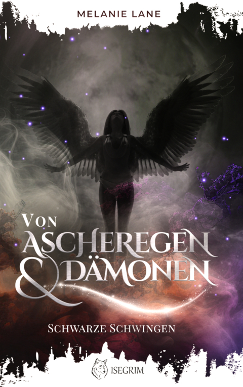 Von Ascheregen & Dämonen - Melanie Lane