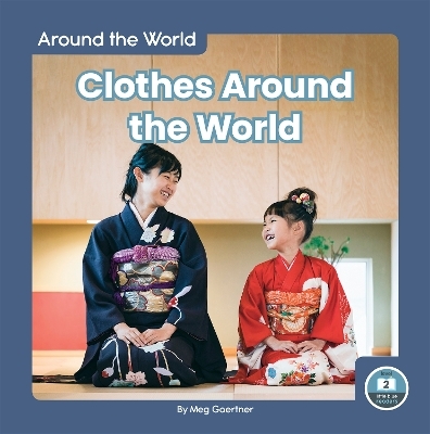 Clothes Around the World - Meg Gaertner