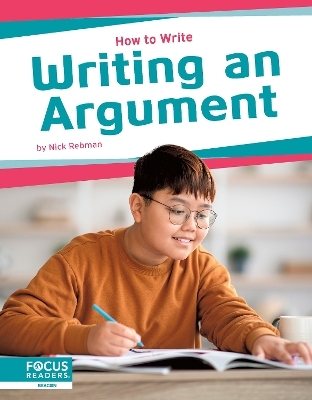 Writing an Argument - Nick Rebman