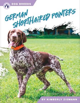 German Shorthaired Pointers - Kimberly Ziemann