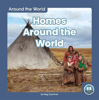 Homes Around the World - Meg Gaertner