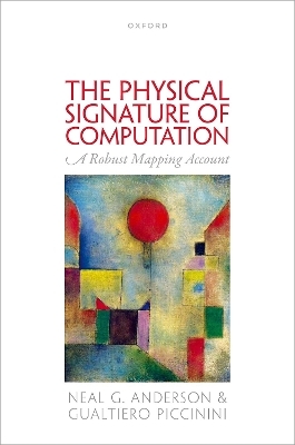 The Physical Signature of Computation - Neal G. Anderson, Gualtiero Piccinini