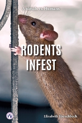 Rodents Infest - Elisabeth Herschbach