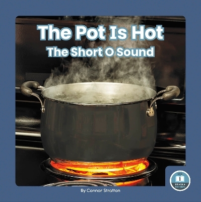 The Pot Is Hot - Connor Stratton