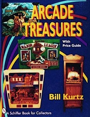 Arcade Treasures - Bill Kurtz