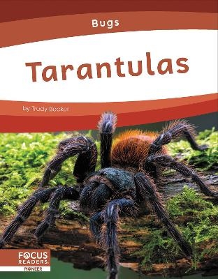 Tarantulas - Trudy Becker