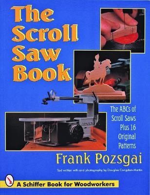 The Scroll Saw Book - Frank Pozsgai