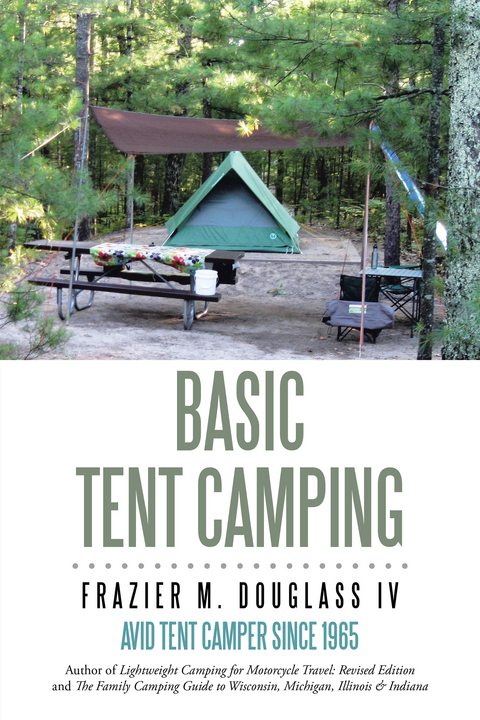 Basic Tent Camping - Frazier M. Douglass IV