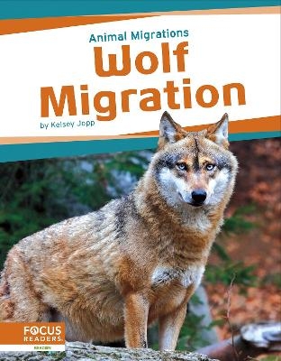 Wolf Migration - Kelsey Jopp