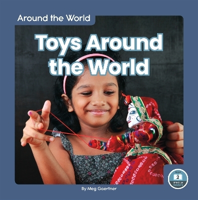 Toys Around the World - Meg Gaertner