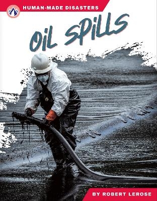 Oil Spills - Robert Lerose