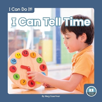 I Can Tell Time - Meg Gaertner