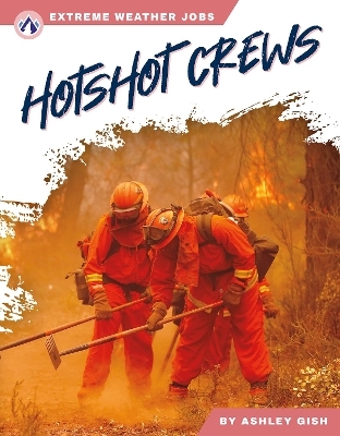 Hotshot Crews - Ashley Gish