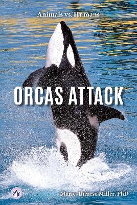 Orcas Attack - Marie-Therese Miller