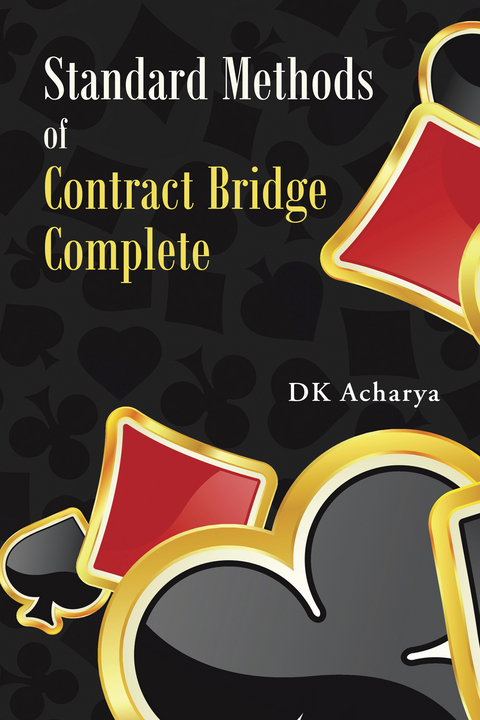 Standard Methods of Contract Bridge Complete - Dk Acharya