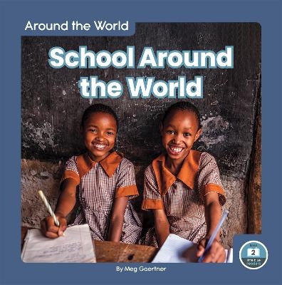 School Around the World - Meg Gaertner