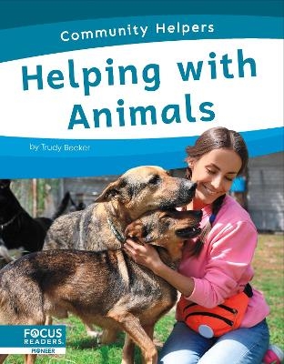 Helping with Animals - Trudy Becker