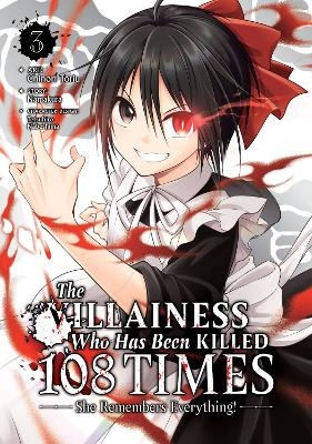 The Villainess Who Has Been Killed 108 Times: She Remembers Everything! (Manga) Vol. 3 -  Namakura