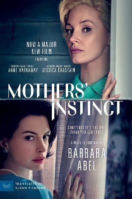 Mothers' Instinct [Movie Tie-in] - Barbara Abel