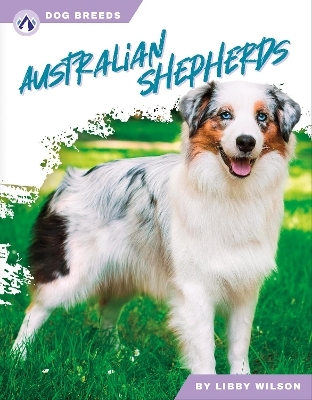 Australian Shepherds - Libby Wilson